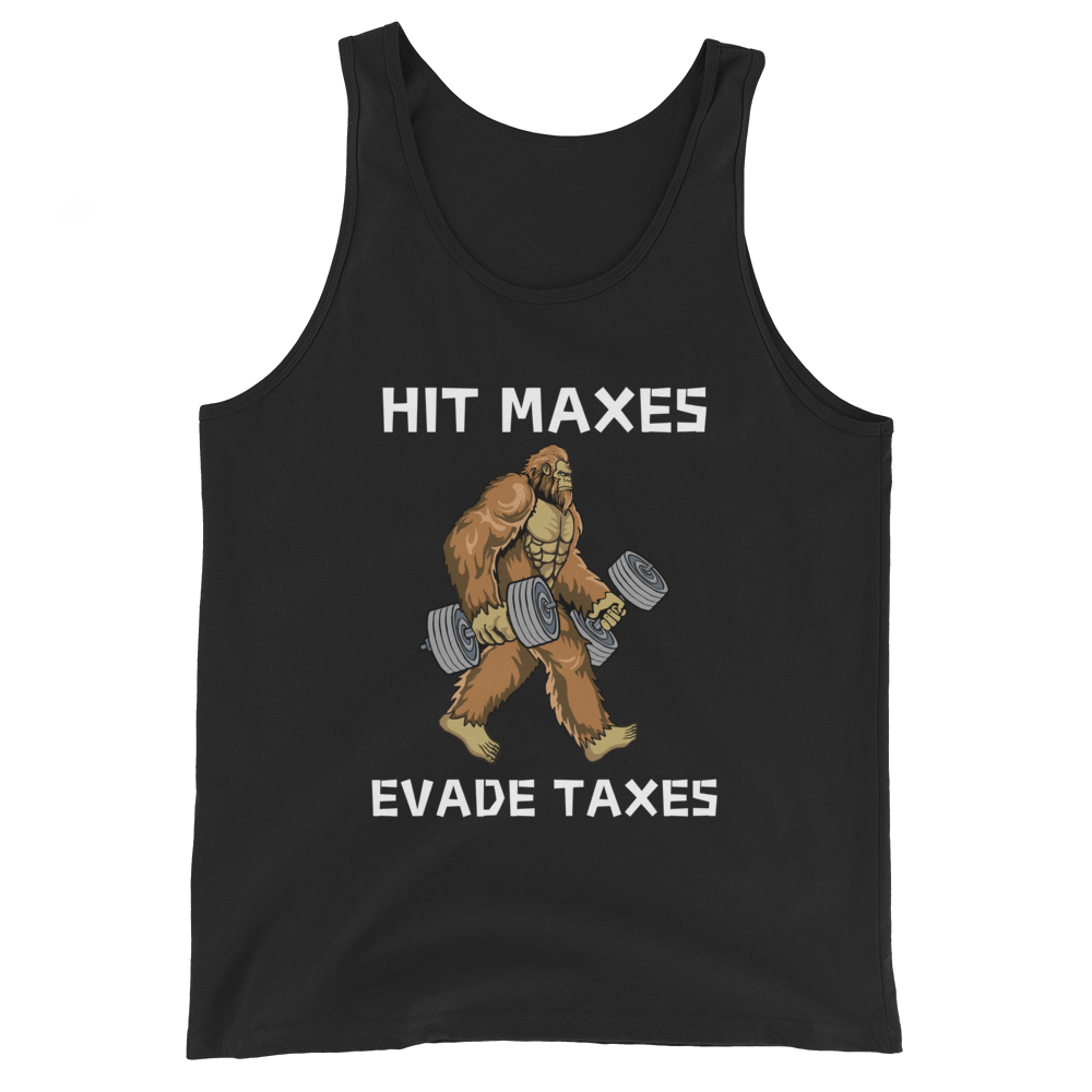 Hit Maxes Evade Taxes - Tank Top