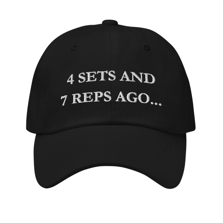 4 SETS AND 7 REPS AGO - Hat