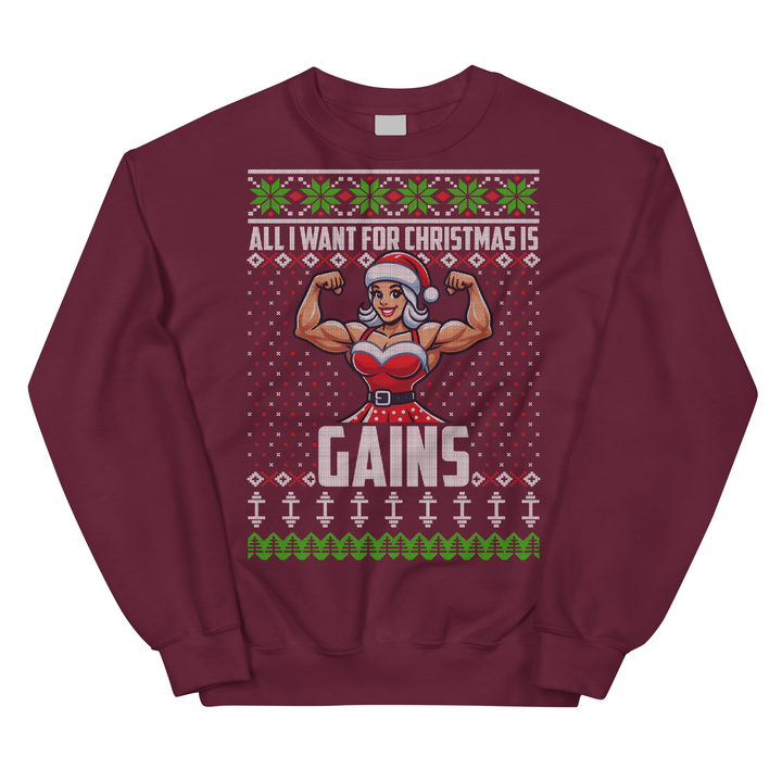 All I Want For Christmas Is Gains (Mrs. Claus Edition) - Sweatshirt