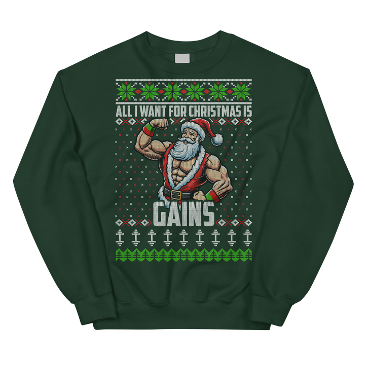 All I Want For Christmas Is Gains (Santa Edition) - Sweatshirt