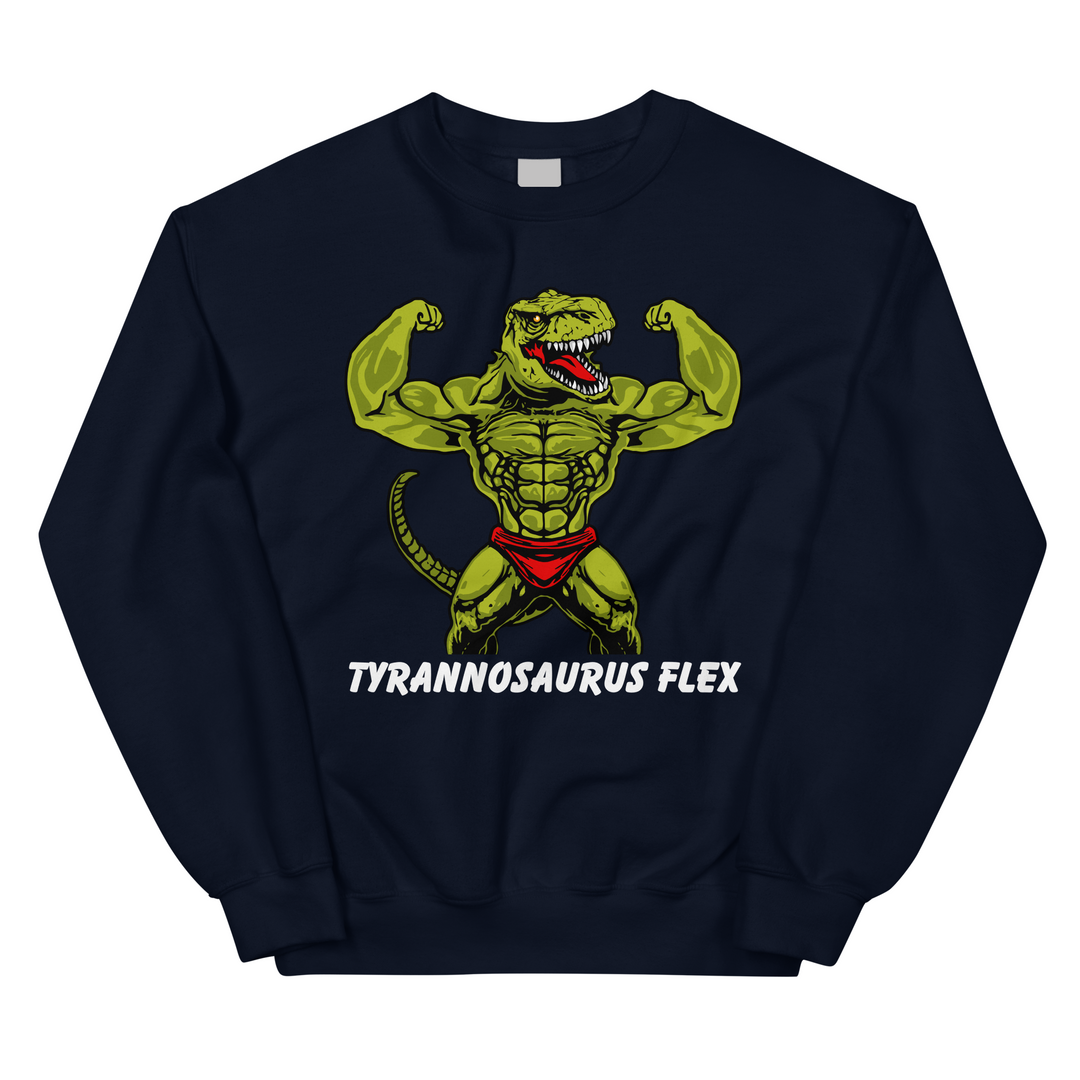 Tyrannosaurus Flex - Sweatshirt