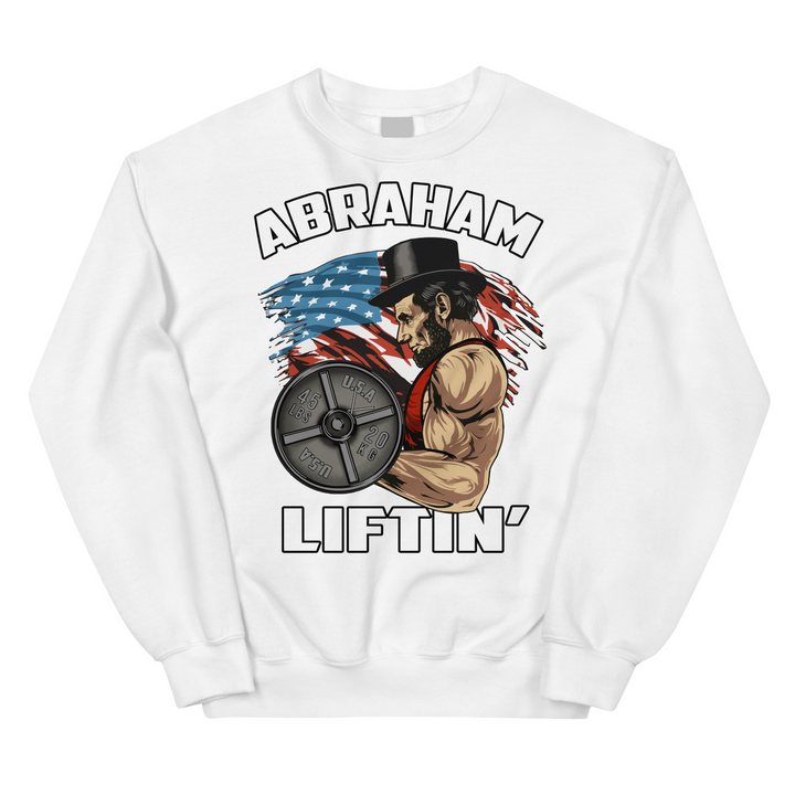 Abraham Liftin' - Sweatshirt