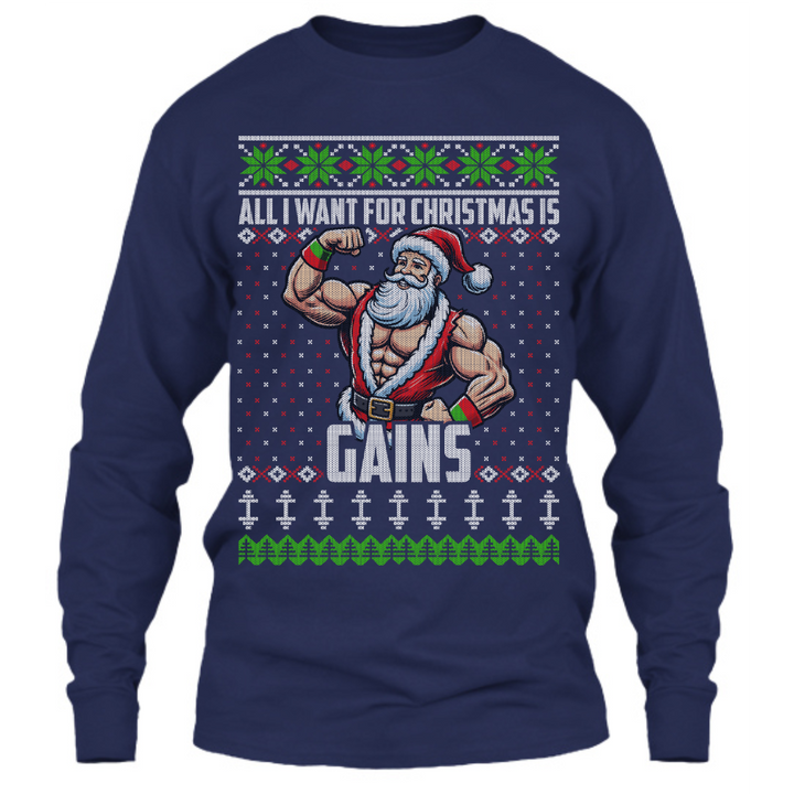 All I Want For Christmas Is Gains (Santa Edition) - Long Sleeve