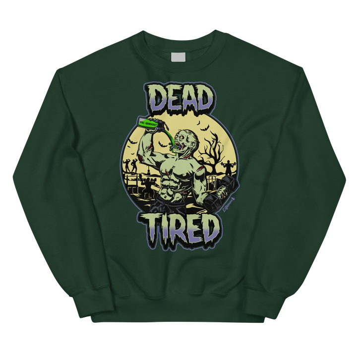 Dead Tired - Sweatshirt