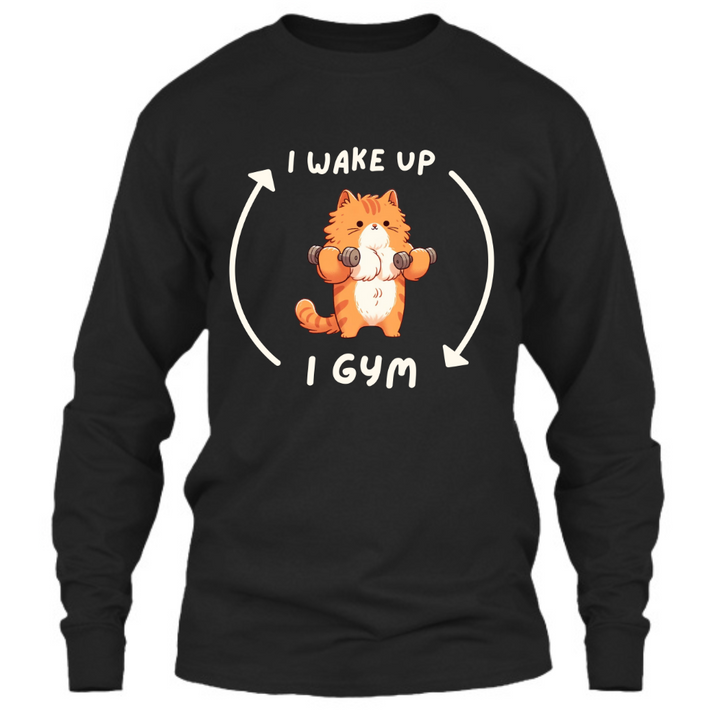 I Wake Up → I Gym (Cat) - Long Sleeve