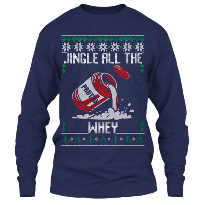 Jingle All The Whey - Long Sleeve