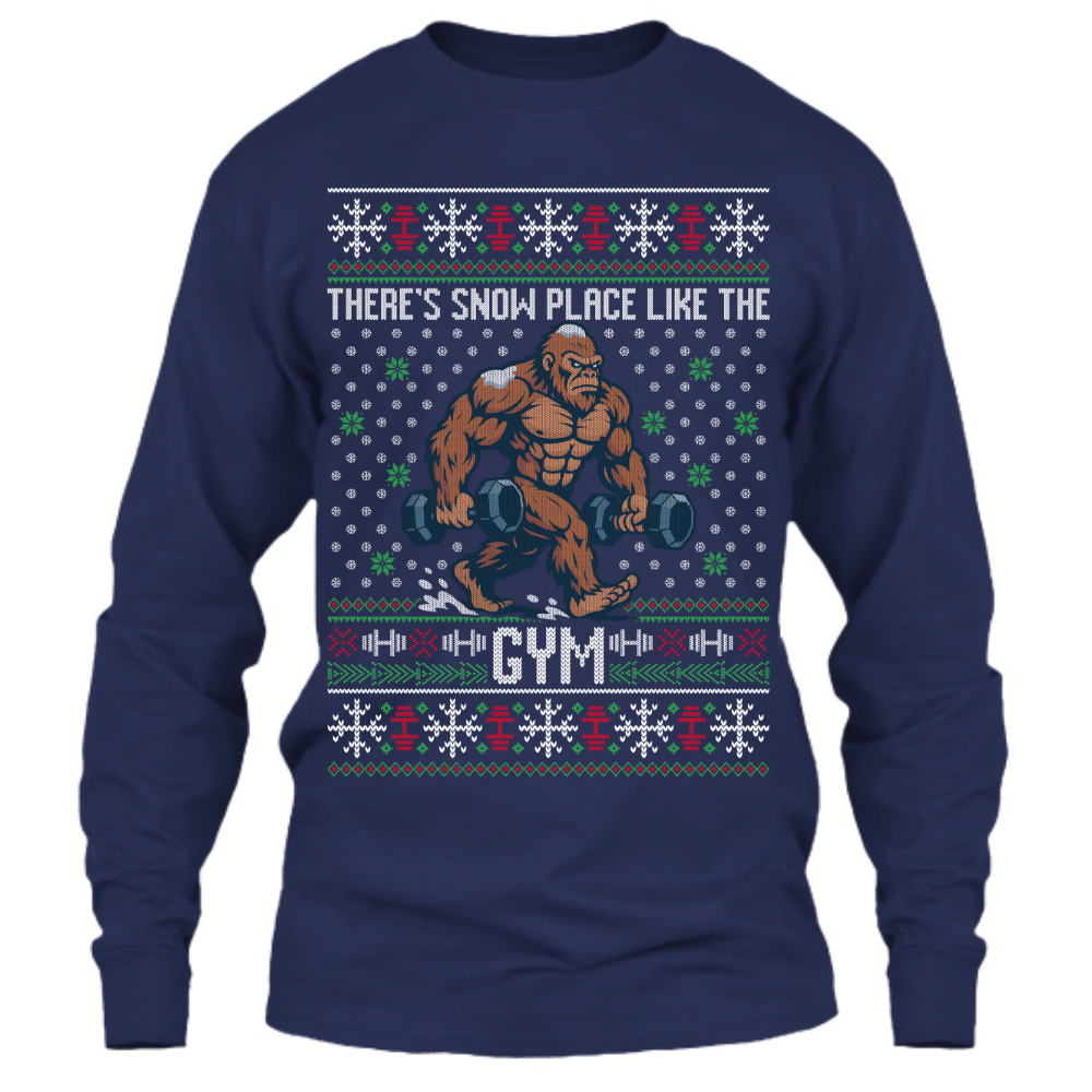 Snow Place Like The Gym - Long Sleeve