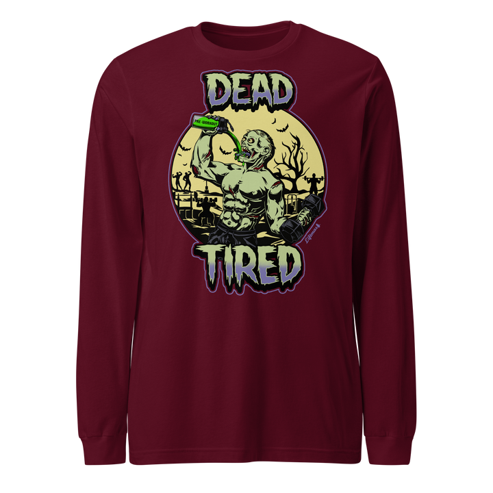 Dead Tired - Long Sleeve