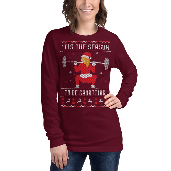 'Tis The Season To Be Squatting - Long Sleeve