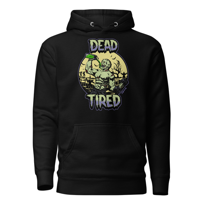 Dead Tired - Hoodie