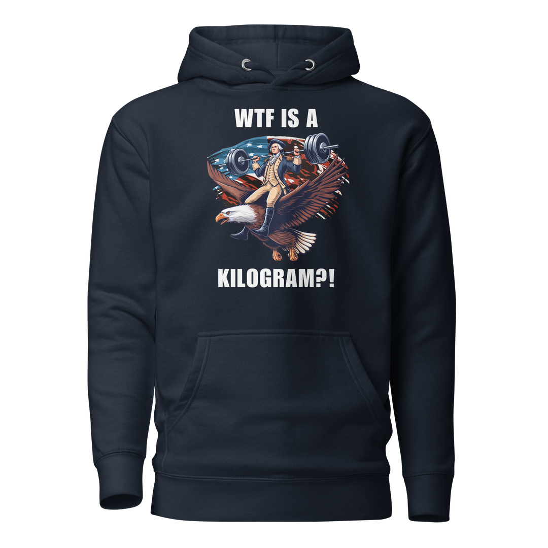 WTF Is A Kilogram?! - Hoodie