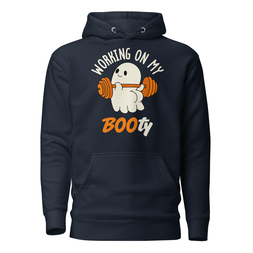 Working On My Boo-ty - Hoodie