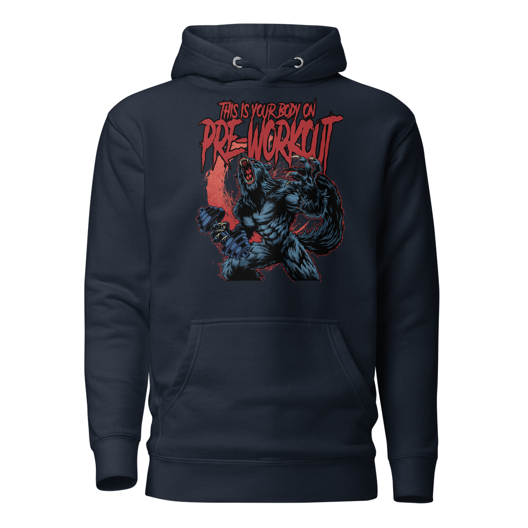 This Is Your Body on Pre-Workout (Werewolf) - Hoodie