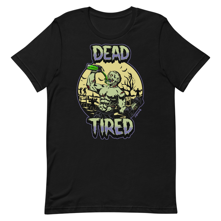 Dead Tired - T-Shirt