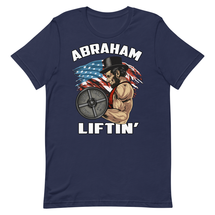 Abraham Liftin' - T-Shirt