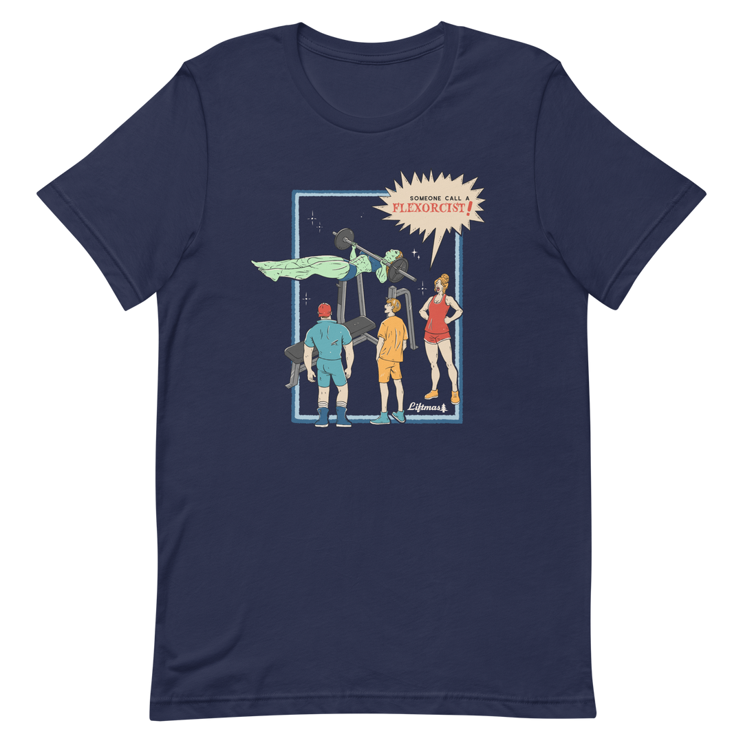 Someone Call A Flexorcist! -T-Shirt