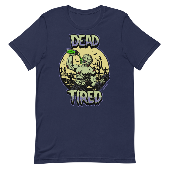 Dead Tired - T-Shirt