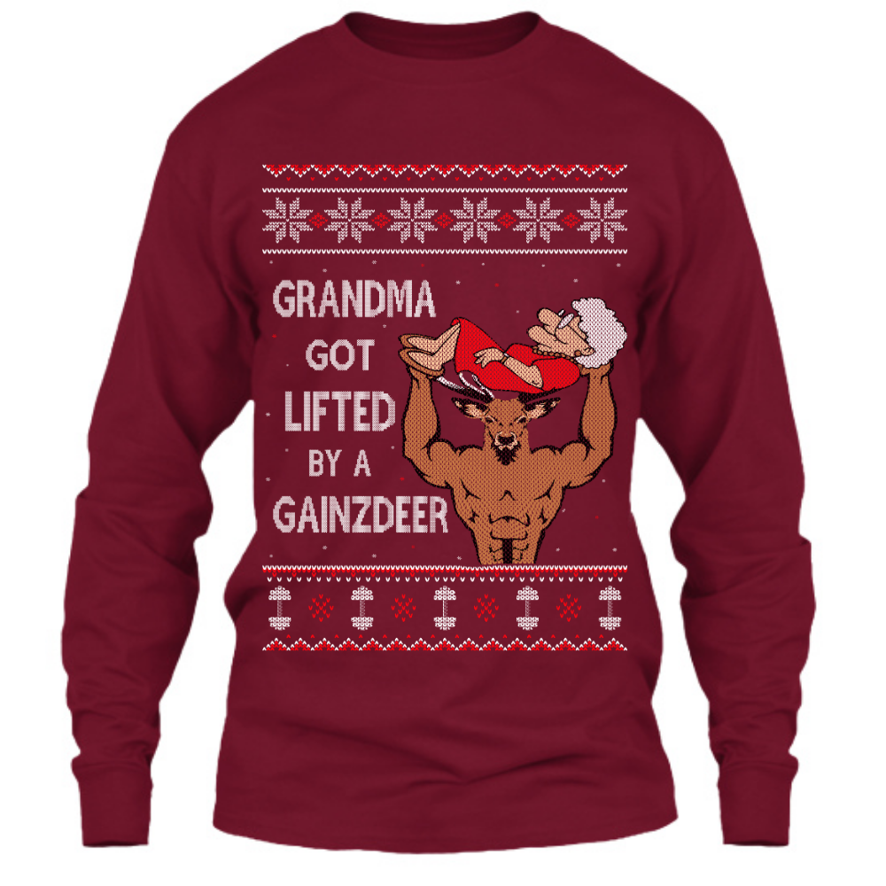 Grandma Got Lifted By A Gainzdeer - Long Sleeve