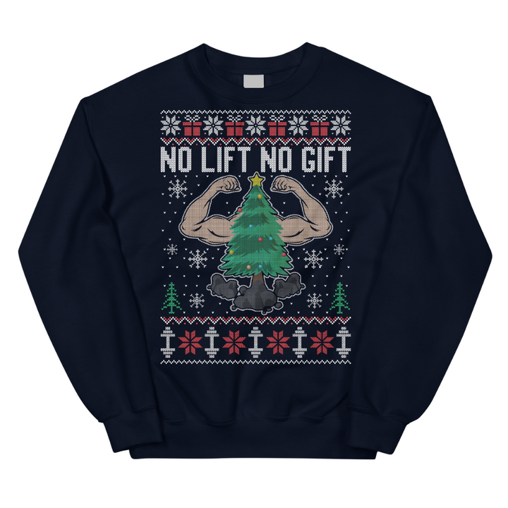 No Lift No Gift - Sweatshirt