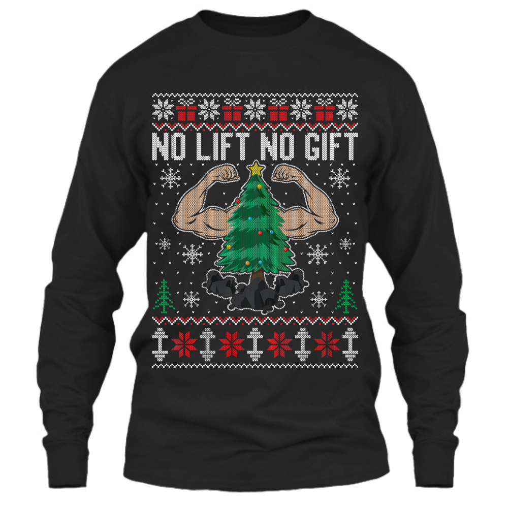 No Lift No Gift - Long Sleeve