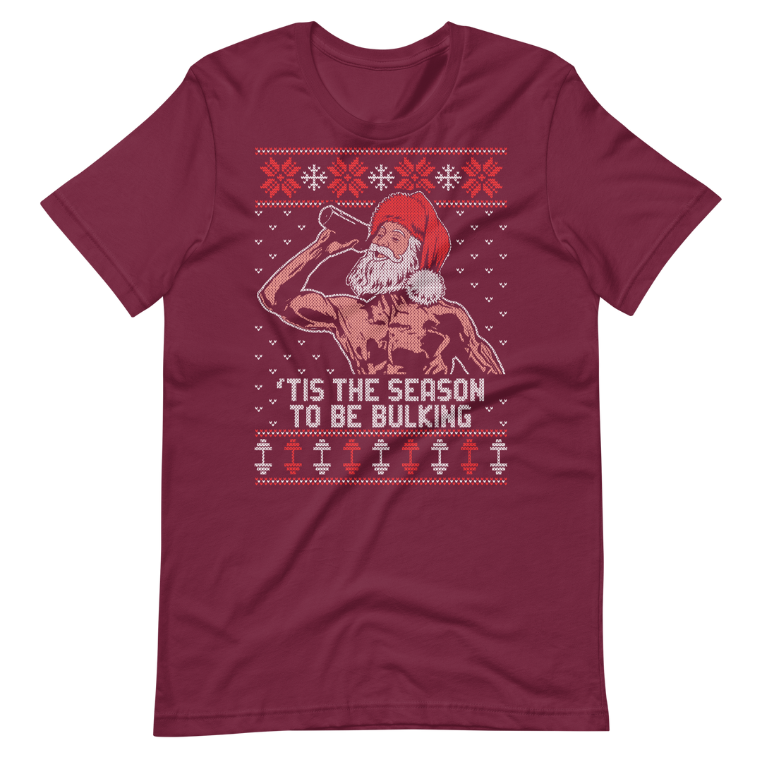 'Tis The Season To Be Bulking - T-Shirt