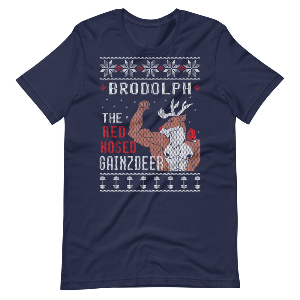 Brodolph The Red Nosed Gainzdeer - T-Shirt